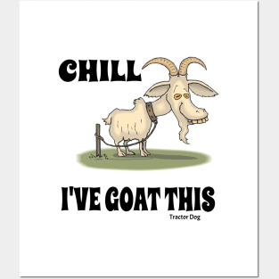 Tractor Dog Chill I've Goat This Funny Goat Posters and Art